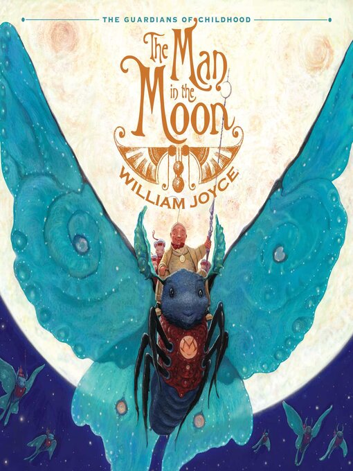 Title details for The Man in the Moon by William Joyce - Wait list